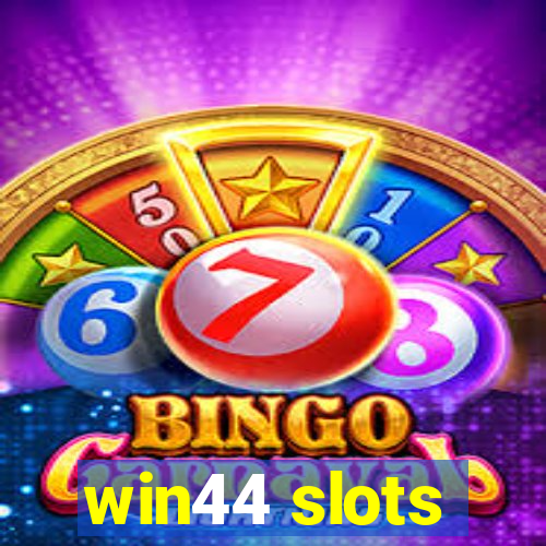 win44 slots